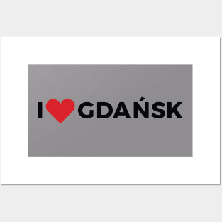 I love Gdansk Posters and Art